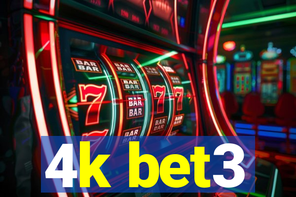 4k bet3